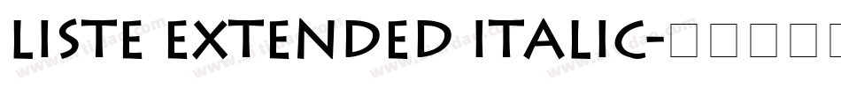 Liste Extended Italic字体转换